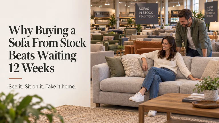 Why buying a sofa from stock beats waiting 12 weeks